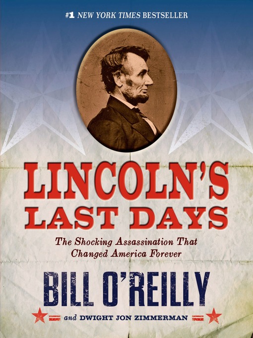 Title details for Lincoln's Last Days by Bill O'Reilly - Available